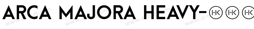 arca majora heavy字体转换